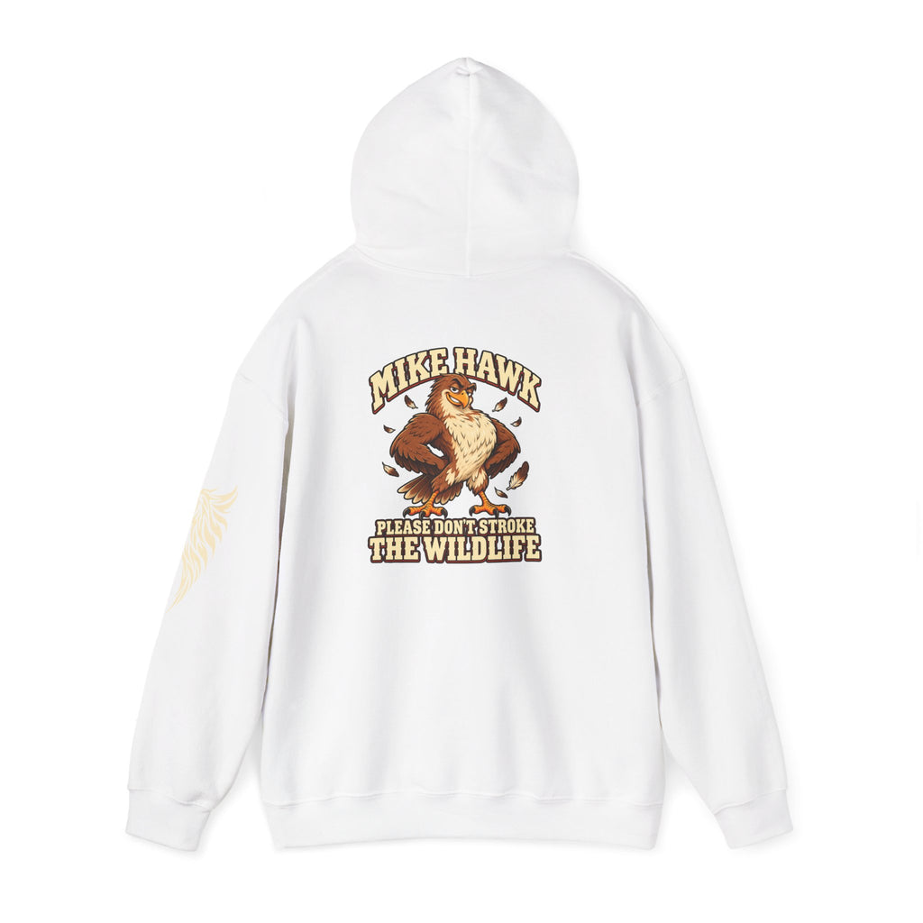 Mike Hawk “Please Don’t Stroke the Wildlife” Hoodie