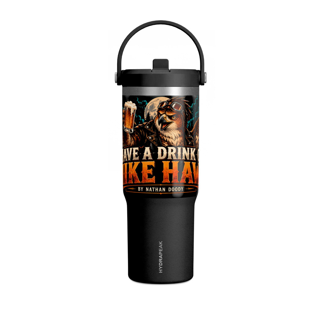 Have a Drink Like a Havoc Tiger 32oz Tumbler