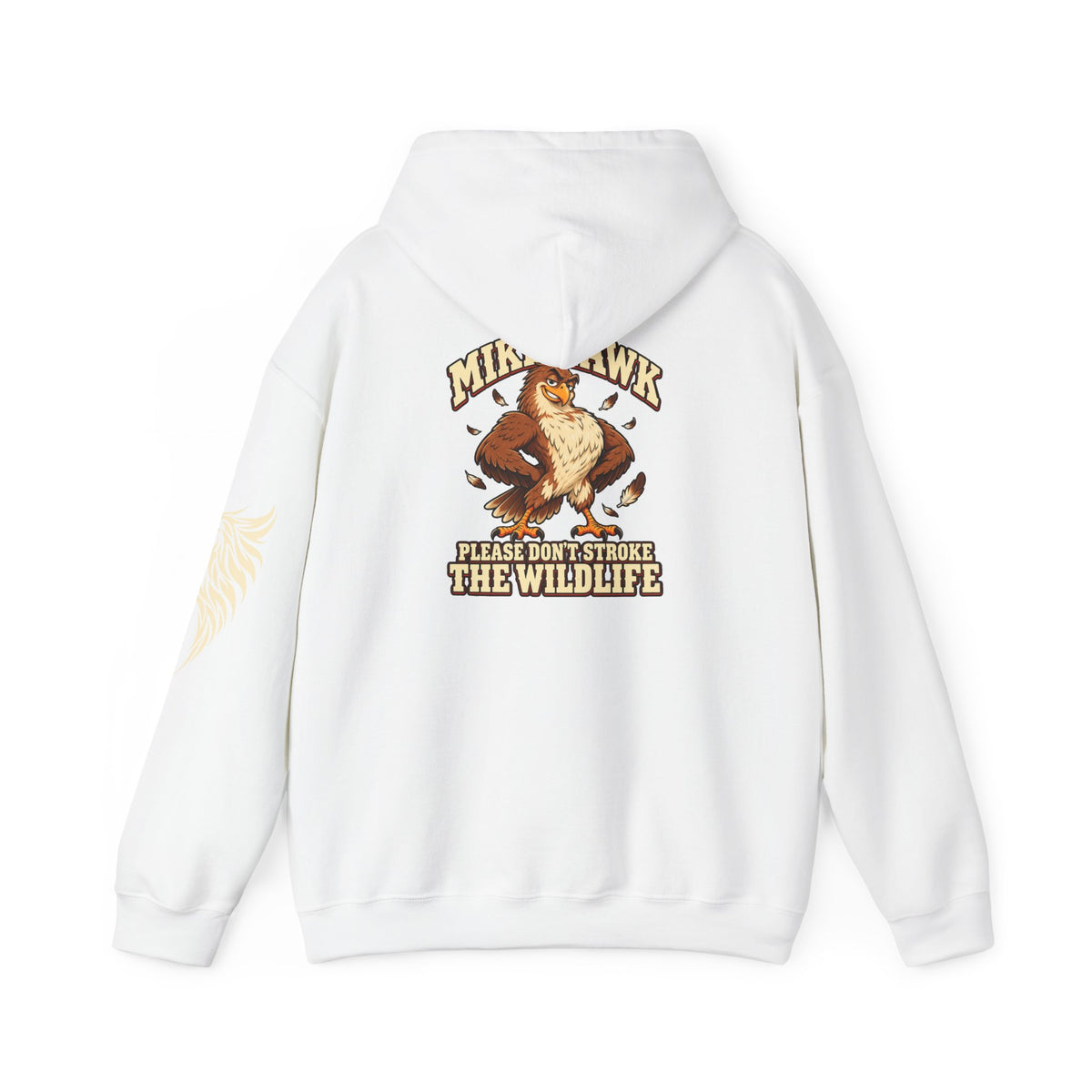 Mike Hawk “Please Don’t Stroke the Wildlife” Hoodie